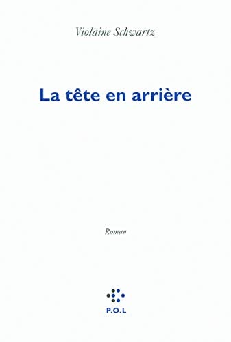 LA TETE EN ARRIERE, de Schwartz | portada del libro