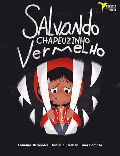 Salvando Chapeuzinho Vermelho, de BERNARDES | portada del libro