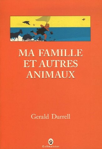 Ma famille et autres animaux, de Gerald Durrell | portada del libro