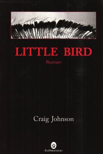 LITTLE BIRD, de Craig Johnson | portada del libro
