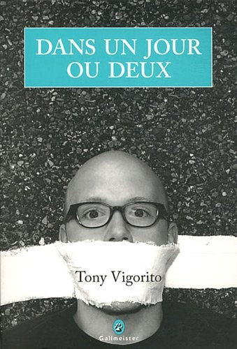 DANS UN JOUR OU DEUX, de Tony Vigorito | portada del libro