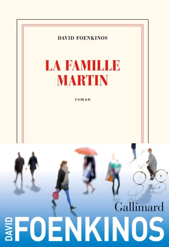 LA FAMILLE MARTIN, de David Foenkinos | portada del libro