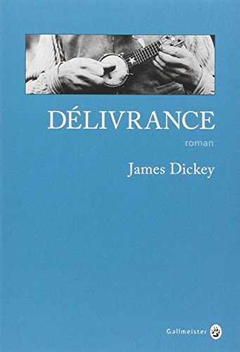 DELIVRANCE, de James Dickey | portada del libro