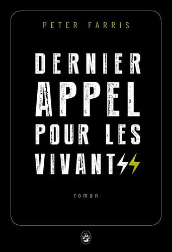 DERNIER APPEL POUR LES VIVANTS, de Peter Farris | portada del libro
