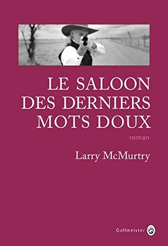 LE SALOON DES DERNIERS MOTS DOUX, de Larry McMurtry | portada del libro