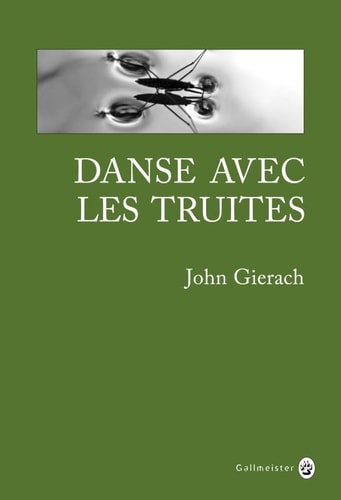 DANSE AVEC LES TRUITES, de John Gierach | portada del libro