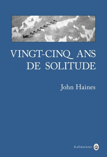 VINGT CINQ ANS DE SOLITUDE, de John Meade Haines | portada del libro