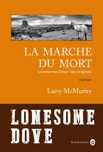 LA MARCHE DU MORT LONESOME DOVE LES ORIGINES, de Larry McMurtry | portada del libro