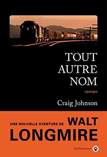 TOUT AUTRE NOM, de Craig Johnson | portada del libro