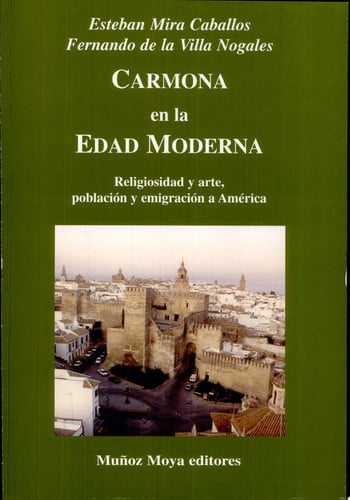 CARMONA EN LA EDAD MODERNA, de MIRA CABALLOS | portada del libro