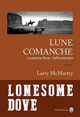 LUNE COMANCHE LONESOME DOVE: L'AFFRONTEMENT, de Larry McMurtry | portada del libro