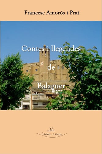 Contes i llegendes de Balaguer, de AMOROS I PRAT | portada del libro