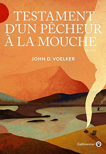 TESTAMENT D'UN PECHEUR A LA MOUCHE NED, de John Donaldson Voelker | portada del libro