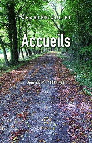 ACCUEILS JOURNAL 4 1982-1988, de Charles Juliet | portada del libro