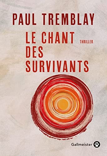 LE CHANT DES SURVIVANTS, de Paul Tremblay | portada del libro