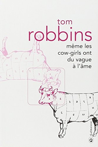 MEME LES COW GIRLS ONT DU VAGUE A L AME, de Tom Robbins | portada del libro