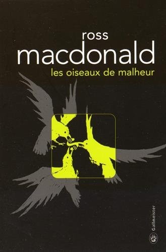 LES OISEAUX DE MALHEUR, de Ross Macdonald | portada del libro