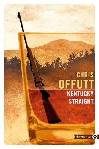KENTUCKY STRAIGHT, de Chris Offutt | portada del libro
