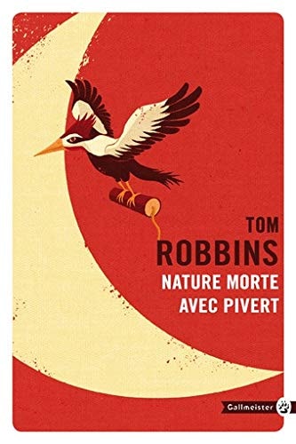 NATURE MORTE AVEC PIVERT, de Tom Robbins | portada del libro