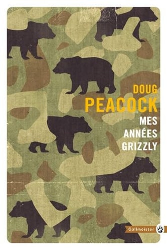 MES ANNEES GRIZZLY, de Doug Peacock | portada del libro