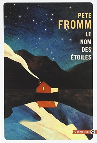 LE NOM DES ETOILES, de Pete Fromm | portada del libro