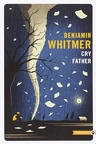 CRY FATHER, de Benjamin Whitmer | portada del libro
