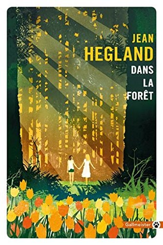 DANS LA FORET, de Jean Hegland | portada del libro