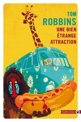 UNE BIEN ETRANGE ATTRACTION, de Tom Robbins | portada del libro