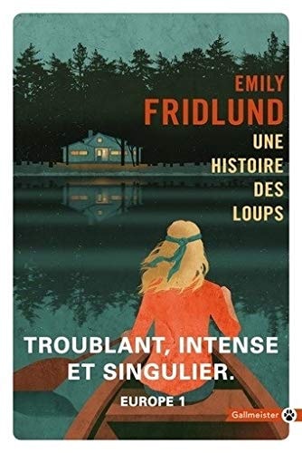 UNE HISTOIRE DES LOUPS, de Emily Fridlund | portada del libro