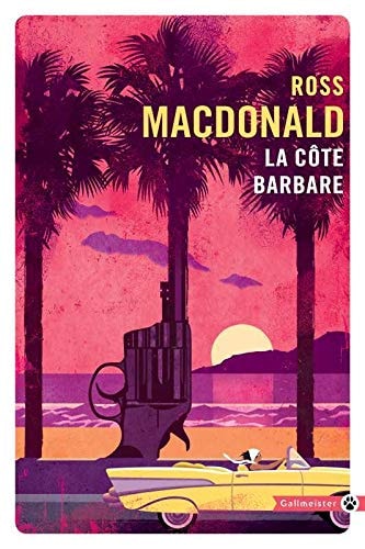LA CÔTE BARBARE, de Ross Macdonald | portada del libro