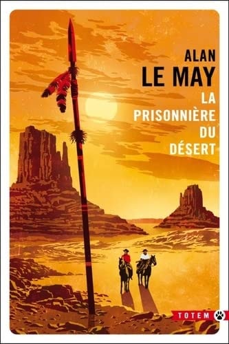 LA PRISONNIERE DU DESERT, de Alan Le May | portada del libro