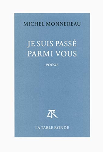 JE SUIS PASSE PARMI VOUS, de Michel Monnereau | portada del libro