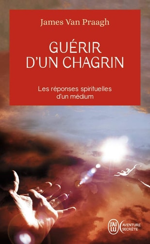 UERIR D UN CHAGRIN, de James Van Praagh | portada del libro