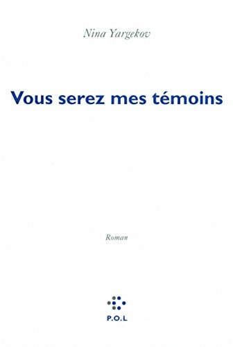 VOUS SEREZ MES TEMOINS, de Nina Yargekov | portada del libro