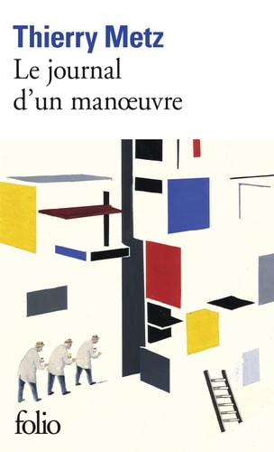 LE JOURNAL D'UN MANOEUVRE, de Thierry Metz | portada del libro