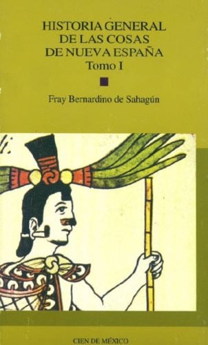 HISTORIA GENERAL DE LAS COSAS I, de SAHAGUN | portada del libro