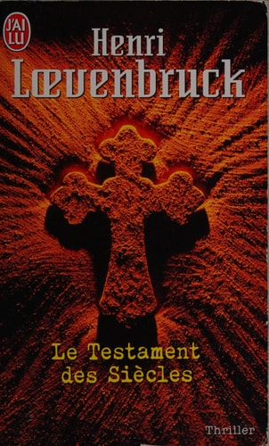 ESTAMENT DES SIECLES, de Henri Loevenbruck | portada del libro