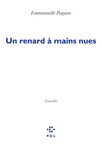 UN RENARD A MAINS NUES, de Emmanuelle Pagano | portada del libro