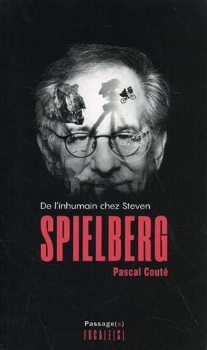 DE L INHUMAIN CHEZ STEVEN SPIELBERG, de Pascal Couté | portada del libro