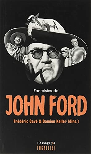 FANTAISIES DE JOHN FORD, de Frédéric Cavé | portada del libro