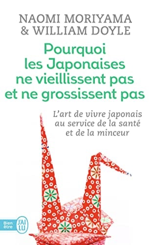 OURQUOI LES JAPONAISES NE VIEILLISSENT, de Naomi Moriyama | portada del libro