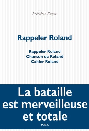 RAPPELER ROLAND, de Frédéric Boyer | portada del libro