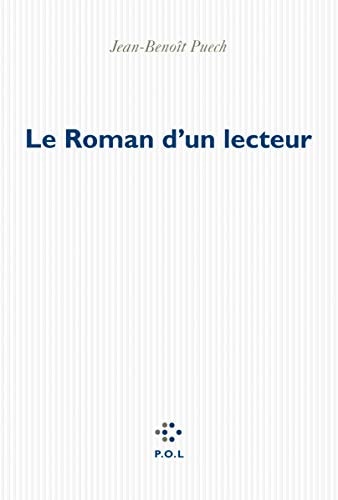 LE ROMAN D'UN LECTEUR, de Jean-Benoît Puech | portada del libro