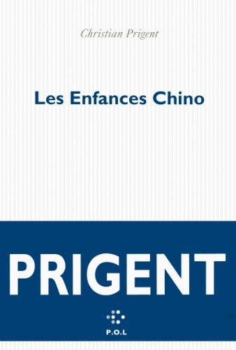 LES ENFANCES CHINO, de Christian Prigent | portada del libro