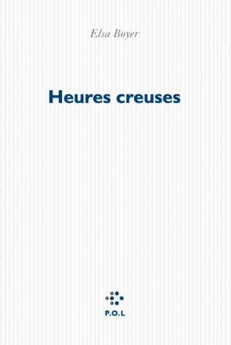 HEURES CREUSES, de Elsa Boyer | portada del libro