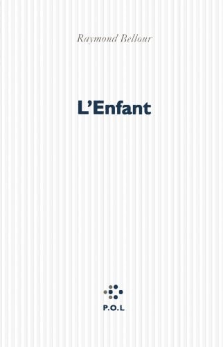 L'ENFANT, de Raymond Bellour | portada del libro