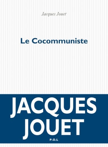 LE COCOMMUNISTE, de Jacques Jouet | portada del libro