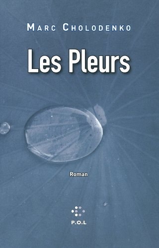LES PLEURS, de Marc Cholodenko | portada del libro