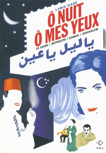 O NUIT O MES YEUX, de Lamia Ziadé | portada del libro