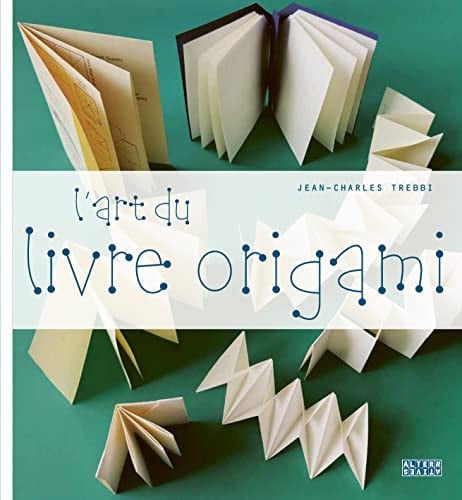 L'ART DU LIVRE ORIGAMI, de TREBBI | portada del libro